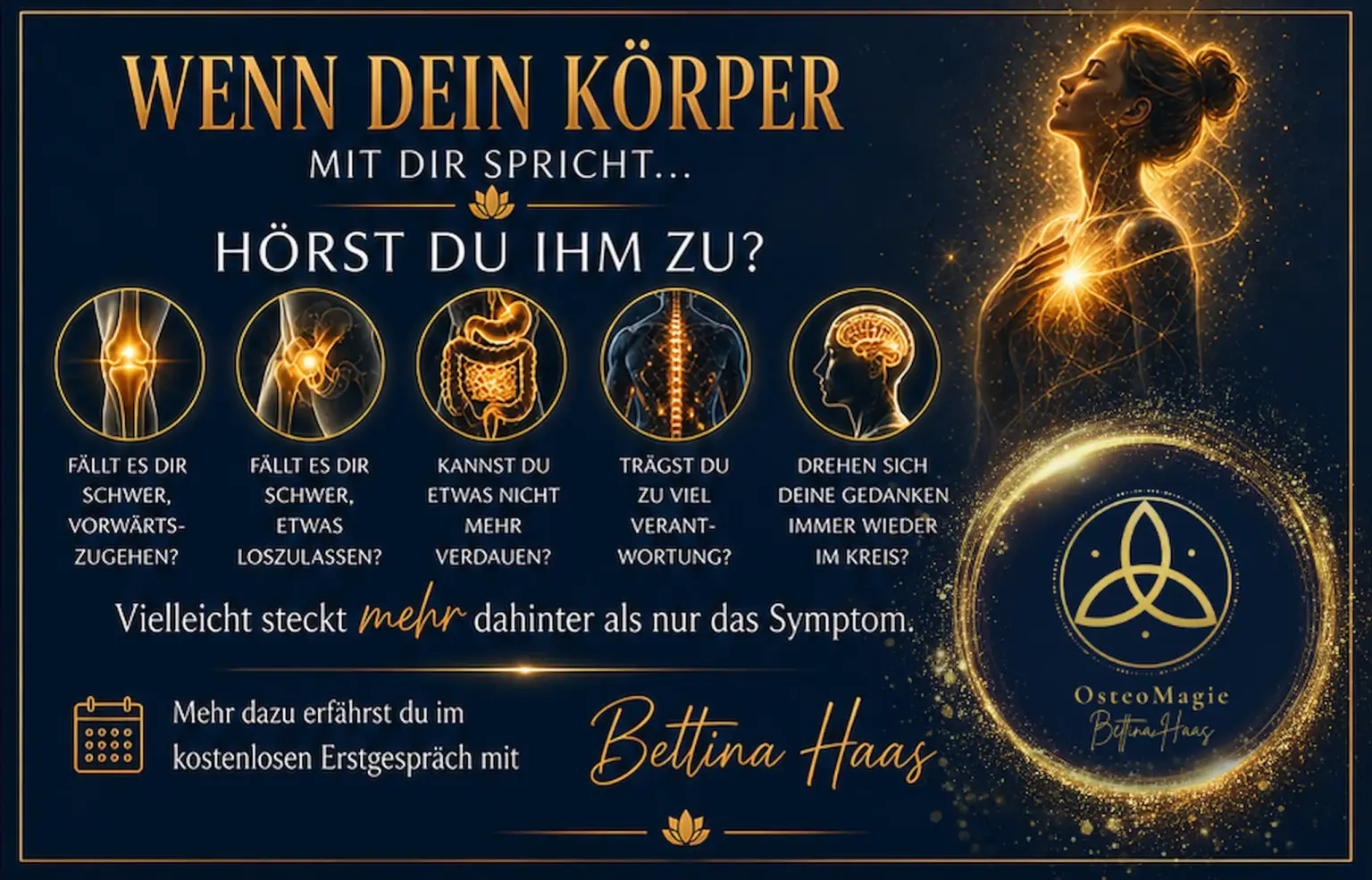 Wenn dein Körper mit dir spricht – Osteomagie von Bettina Haas über Körpersignale, Nervensystem, Verdauung, Schmerzen, Stress und ganzheitliche Ursachenforschung. Informationsgrafik von Bettina Haas über die Verbindung zwischen körperlichen Symptomen, Nervensystem, Verdauung, Wirbelsäule, Gedankenmustern und emotionalen Belastungen. Der ganzheitliche Osteomagie-Ansatz unterstützt dabei, Ursachen hinter wiederkehrenden Beschwerden zu erkennen und nachhaltige Veränderungen anzustoßen.